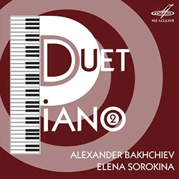 Alexander Bakhchiev - Alexander Bakhchiev/Elena Sorokina: Piano Duet CD