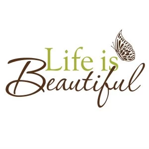 Fine Decor Fine Decor Life is Beautiful Wall Quote