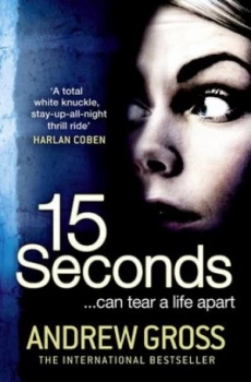 15 Seconds by Andrew Gross Paperback