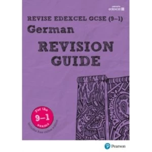 Revise Edexcel GCSE (9-1) German Revision Guide: includes online edition by Harriette Lanzer (Mixed media product, 2016)