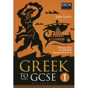 Greek to GCSE: Part 1 : for OCR GCSE Classical Greek (9-1)