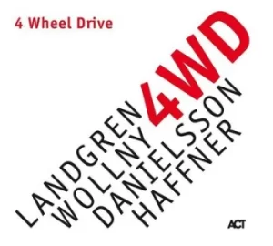 4 Wheel Drive by Landgren/Wollny/Danielsson/Haffner CD Album