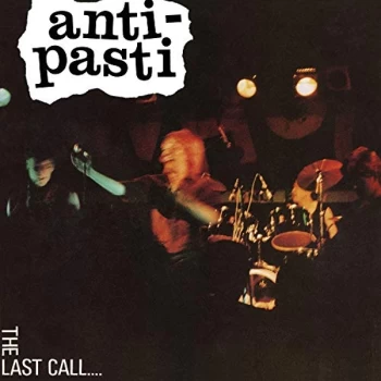 Anti Pasti - The Last Call CD