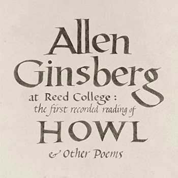 Allen Ginsberg - At Reed College: The First Recorded Reading of 'Howl' & Other... CD