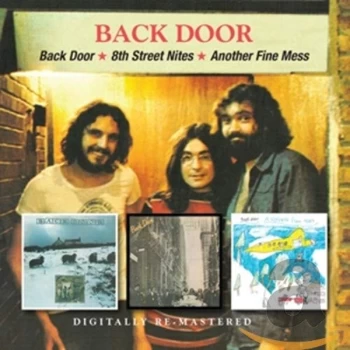 Back Door - Back Door/8th Street Nites/Another Fine Mess CD