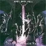 AXEL RUDI PELL - Masquerade Ball, The