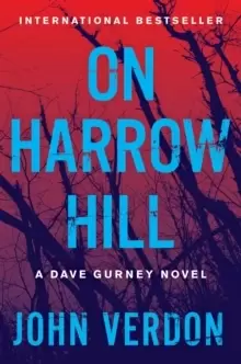 On Harrow Hill : A Dave Gurney Novel