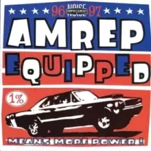 Amrep Equipped: Amphetamine Reptile Records Sampler 96-97