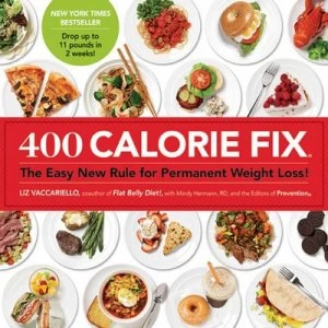 400 Calorie Fix by Liz Vaccariello and Mindy G Hermann Paperback