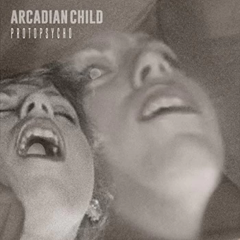 Arcadian Child - Protopsycho CD