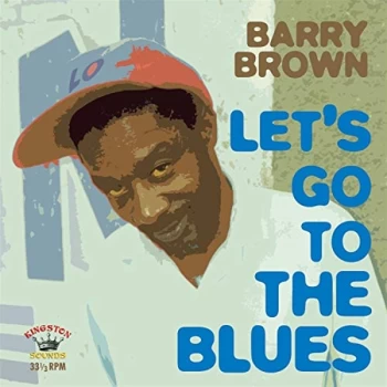 Barry Brown - Lets Go To The Blues CD