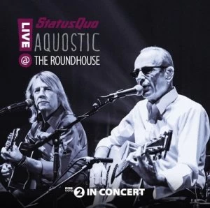 Aquostic Live at the Roundhouse by Status Quo CD Album