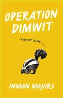 Operation Dimwit : A Penelope Lemon Novel