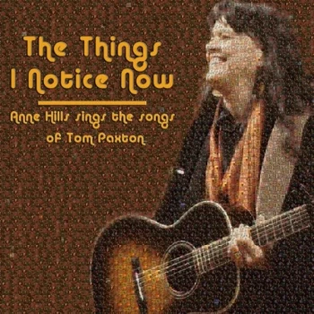 Anne Hills Sings the songs - The Things I Notice Now CD