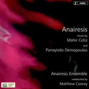 Anairesis Music By Mahir Cetiz and Panayiotis Demopoulos by Mahir Cetiz CD Album