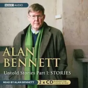 Alan Bennett - Untold Stories Part 1 Stories CD Album