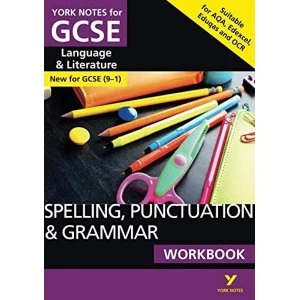 English Language and Literature Spelling, Punctuation and Grammar Workbook: York Notes for GCSE (9-1) by Pearson Education...