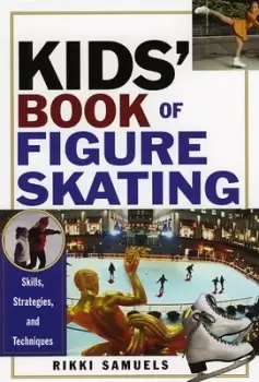 Kids book of figure skating by Rikki Samuels