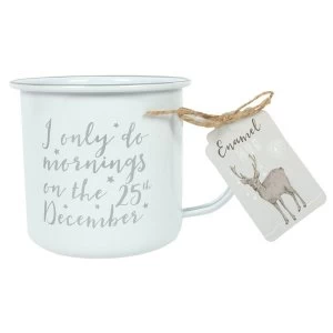 I Only Do Mornings Enamel Mug