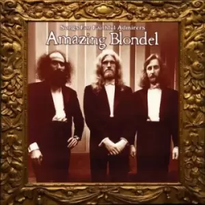 Amazing Blondel - Songs for Faithful Admirers CD Album - Used