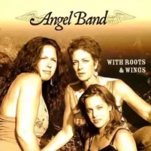 Angel Band - With Roots and Wings CD Album - Used