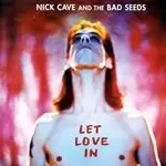 Nick Cave & The Bad Seeds - Let Love In (+DVD)