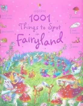 1001 Things to Spot in Fairyland by Gillian Doherty and Teri Gower and Anna Milbourne Hardback