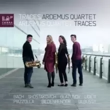 Ardemus Quartet: Traces