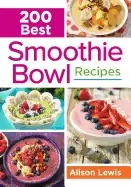 200 best smoothie bowl recipes