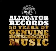 Alligator Records: 50 Years of Genuine Houserockin' Music