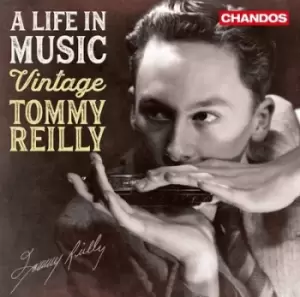 A Life in Music Vintage Tommy Reilly by Tommy Reilly CD Album