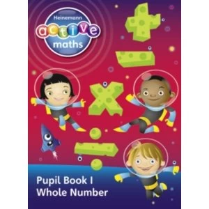 Heinemann Active Maths - Second Level - Exploring Number - Pupil Book 1 - Whole Number by Peter Gorrie, Lynne McClure, Lynda...