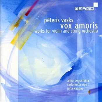 Alina Pogostkina - Peteris Vasks: Vox Amoris CD