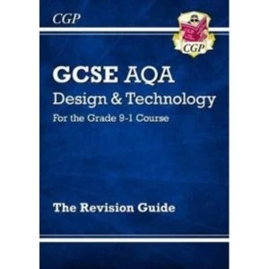 New Grade 9-1 GCSE Design & Technology AQA Revision Guide