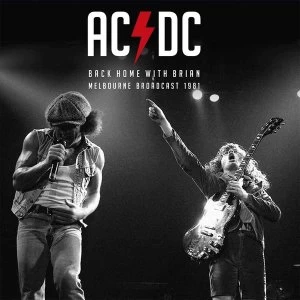 AC/DC - Back Home With Brian: Melbourne Broadcast 1981 Vinyl