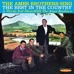 Ames Brothers (The) - Sing the Best in the Country/Words and Music (Music CD)