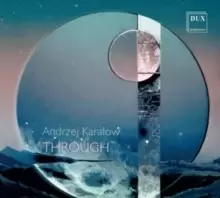 Andrzej Karalow: Through