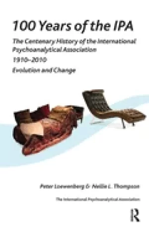 100 years of ipa the centenary history of the international psychoanalytica