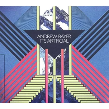 Andrew Bayer - It's Artificial CD