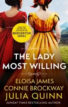 The Lady Most Willing : A Novel in Three Parts