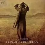 Ana Alcaide - Cantiga del Fuego (Music CD)