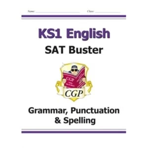 New KS1 English SAT Buster: Grammar, Punctuation & Spelling (for tests in 2018 and beyond)