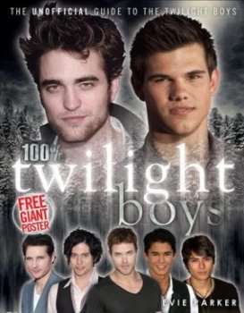 100 percent Unofficial the Twilight Boys by Evie Parker Hardback
