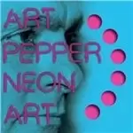 Art Pepper - Neon Art, Vol. 2 (Music CD)