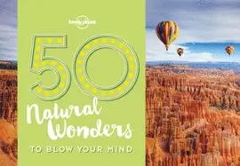 50 natural wonders to blow your mind