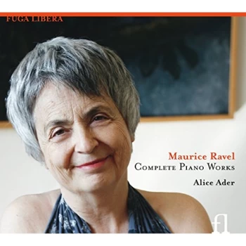 Alice Ader, piano - Maurice Ravel: Complete Piano Works CD