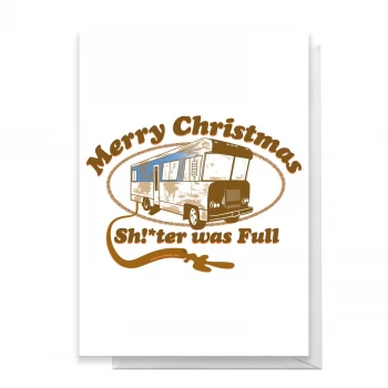 National Lampoon Merry Christmas Shitter Was Full Greetings Card - Large Card