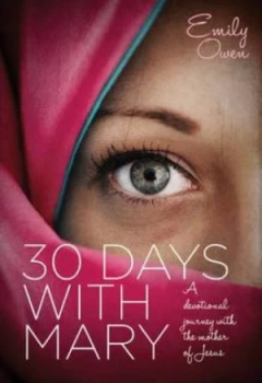 30 Days with Mary by Emily Owen Book