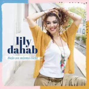 Bajo Un Mismo Cielo by Lily Dahab CD Album