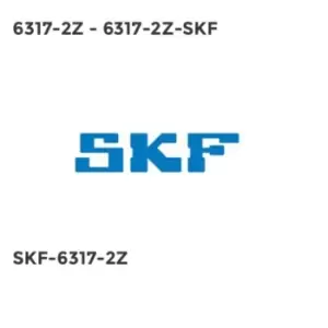 6317-2Z - 6317-2Z-SKF